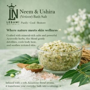 Neem & Ushira (Vetiver) Bath Salt